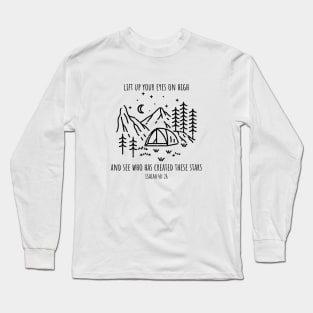 Lift Up Your Eyes On High Isaiah 40:26 Bible Verse Long Sleeve T-Shirt